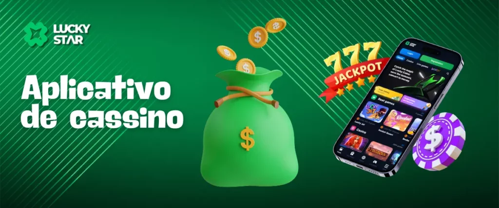 Texto do aplicativo de cassino com uma bolsa de dinheiro verde, smartphone exibindo o Lucky Star app e um ícone de jackpot em um fundo verde.