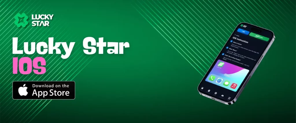 Texto do Lucky Star para iOS com botão de download da App Store e um smartphone exibindo o aplicativo Lucky Star em um fundo verde.