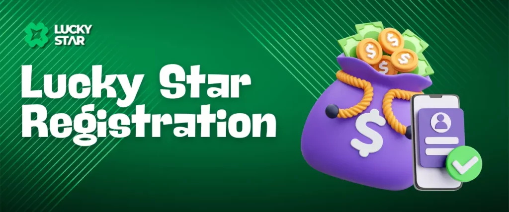 Lucky Star Registration text with a purple money bag icon and a smartphone showing registration details on a green background.